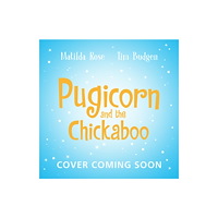 Hachette Children's Group The Magic Pet Shop: Pugicorn and the Chickaboo (häftad, eng)