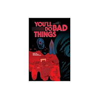 Image Comics You'll Do Bad Things (häftad, eng)
