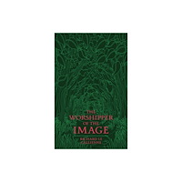 Michael Walmer The Worshipper of the Image (häftad, eng)