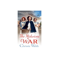 Boldwood Books Ltd The Midwives' War (inbunden, eng)