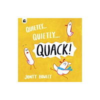 Quarto Publishing Plc Quietly . . . Quietly . . . QUACK! (häftad, eng)