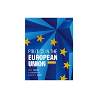 Oxford University Press Politics in the European Union (häftad, eng)