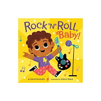Random House USA Inc Rock 'n' Roll, Baby! (bok, board book, eng)