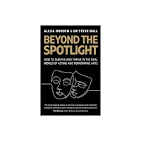 The Crowood Press Ltd Beyond the Spotlight (häftad, eng)