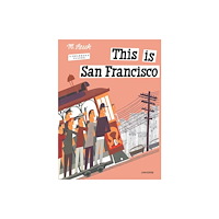 Rizzoli International Publications This is San Francisco (inbunden, eng)