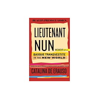 Beacon Press Lieutenant Nun (inbunden, eng)
