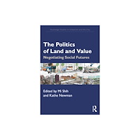 Taylor & francis ltd The Politics of Land and Value (häftad, eng)