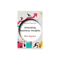 Taylor & francis ltd Unlocking Business Insights (häftad, eng)