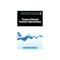 Taylor & francis ltd Trauma-Informed Forensic Interventions (häftad, eng)