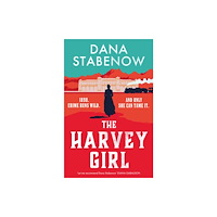 Bloomsbury Publishing PLC The Harvey Girl (inbunden, eng)