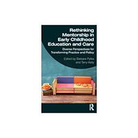 Taylor & francis ltd Rethinking Mentorship in Early Childhood Education and Care (häftad, eng)