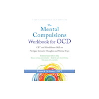 New Harbinger Publications The Mental Compulsions Workbook for OCD (häftad, eng)