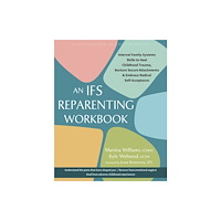 New Harbinger Publications The IFS Reparenting Workbook (häftad, eng)