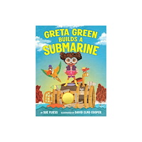 Amazon Publishing Greta Green Builds a Submarine (inbunden, eng)