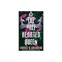 Amazon Publishing The Half-Hearted Queen (inbunden, eng)