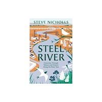 Bloomsbury Publishing PLC Steel River (häftad, eng)