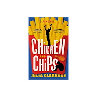 The Book Guild Ltd Chicken and Chips (häftad, eng)