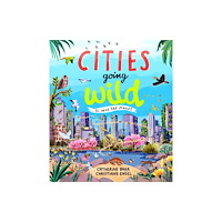 Otter-Barry Books Cities Going Wild (inbunden, eng)