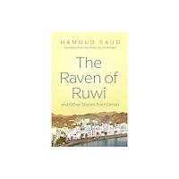 Syracuse University Press The Raven of Ruwi and Other Stories from Oman (häftad, eng)