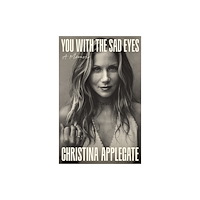 Headline Publishing Group You with the Sad Eyes (inbunden, eng)