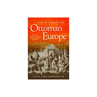 Stanford university press The Afterlife of Ottoman Europe (häftad, eng)