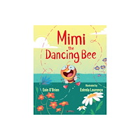 O'Brien Press Ltd Mimi the Dancing Bee (häftad, eng)