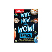 Highlights Press Why, How, and Wow! Space (inbunden, eng)