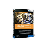 SAP Press Advanced Cloud Integration with SAP Integration Suite (inbunden, eng)