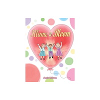 Austin Macauley Publishers Illume & Bloom (häftad, eng)