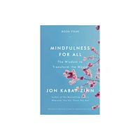 Not Stated Mindfulness for All : The Wisdom to Transform the World (häftad, eng)