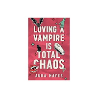 Orion Publishing Co Loving a Vampire is Total Chaos (häftad, eng)