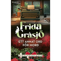 Frida Gråsjö Ett annat ord för mord (inbunden)