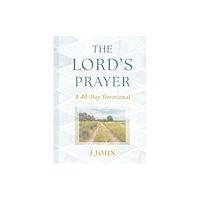 Philo Trust The Lord's Prayer: A 40-Day Devotional (inbunden, eng)