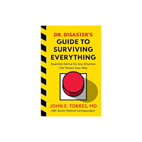 Houghton Mifflin Harcourt Publishing Company Dr. Disaster's Guide To Surviving Everything (inbunden, eng)