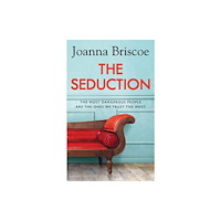 Bloomsbury Publishing PLC The Seduction (inbunden, eng)