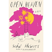 Seán Hewitt Open, Heaven: A Novel (inbunden, eng)