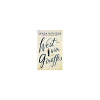 Lynda Rutledge West with Giraffes: A Novel (häftad, eng)