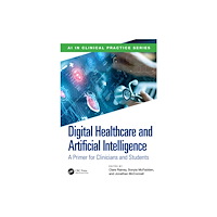 Taylor & francis ltd Digital Healthcare and Artificial Intelligence (häftad, eng)