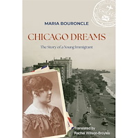 Maria Bouroncle Chicago Dreams : the Story of a Young immigrant (bok, danskt band, eng)