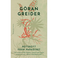 Bonnier Fakta Rotskott från paradiset : om undran inför lupiner, syrener och andra invasiva arter, såsom människan själv (inbunden)