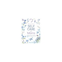 Abigail Dosen Realistic Self-Care for Moms: A Guided Journal for Taking Care of You While Taking Care of Them (inbunden, eng)
