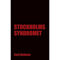 Cyril Hellman Stockholmssyndromet (inbunden)