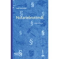 Lars Holmgård Notariebrottmål (häftad)