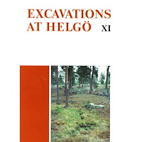 Urve Miller Excavations at Helgö XI : The holocene development of landscape and environment in the south-east Mälaren Valley, with s...