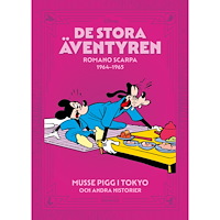 Egmont Story House De stora äventyren 1964-1965 : Musse Pigg i Tokyo och andra historier (bok, kartonnage)