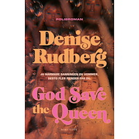 Denise Rudberg God Save the Queen (bok, storpocket)