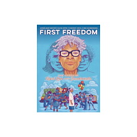 Oni Press,US The First Freedom: The Story of Opal Lee and Juneteenth (inbunden, eng)