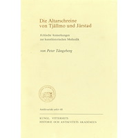 Peter Tångeberg Die Altarschreine von Tjällmo und Järstad : Kritische Anmerkungen zur kunsthistorischen Methodik (häftad, ger)