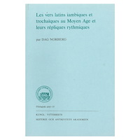 Dag Norberg Les vers latins iambiques et trochaïques au Moyen Age et leurs répliques rythmiques (häftad, fre)
