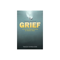 Schiffer Publishing Ltd Transformative Grief (inbunden, eng)